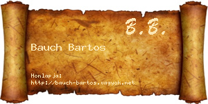 Bauch Bartos névjegykártya